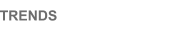 TRENDS